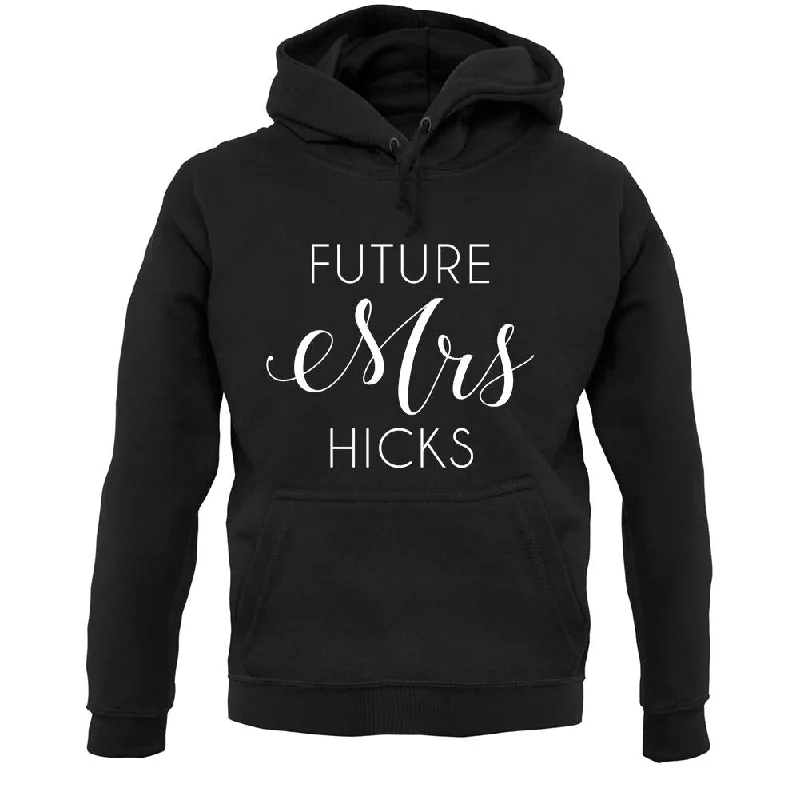 Future Mrs Hicks Unisex Hoodie Hoodie with Hem Fringe Bohemian Relaxed